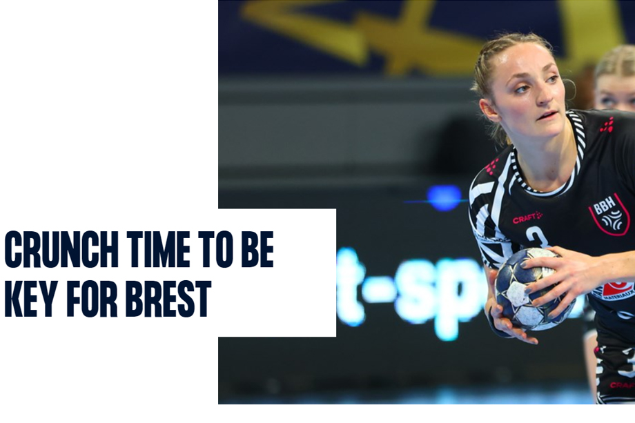 Read more about the article Crunch time to be key for Brest